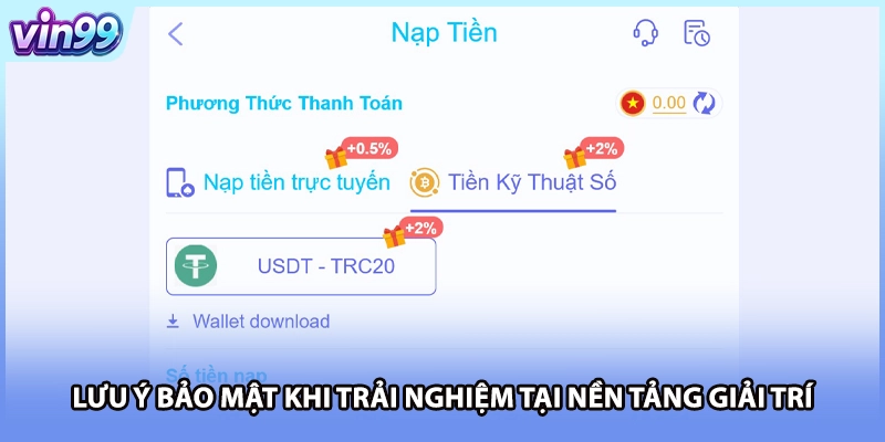 Lưu ý bảo mật khi trải nghiệm tại nền tảng giải trí